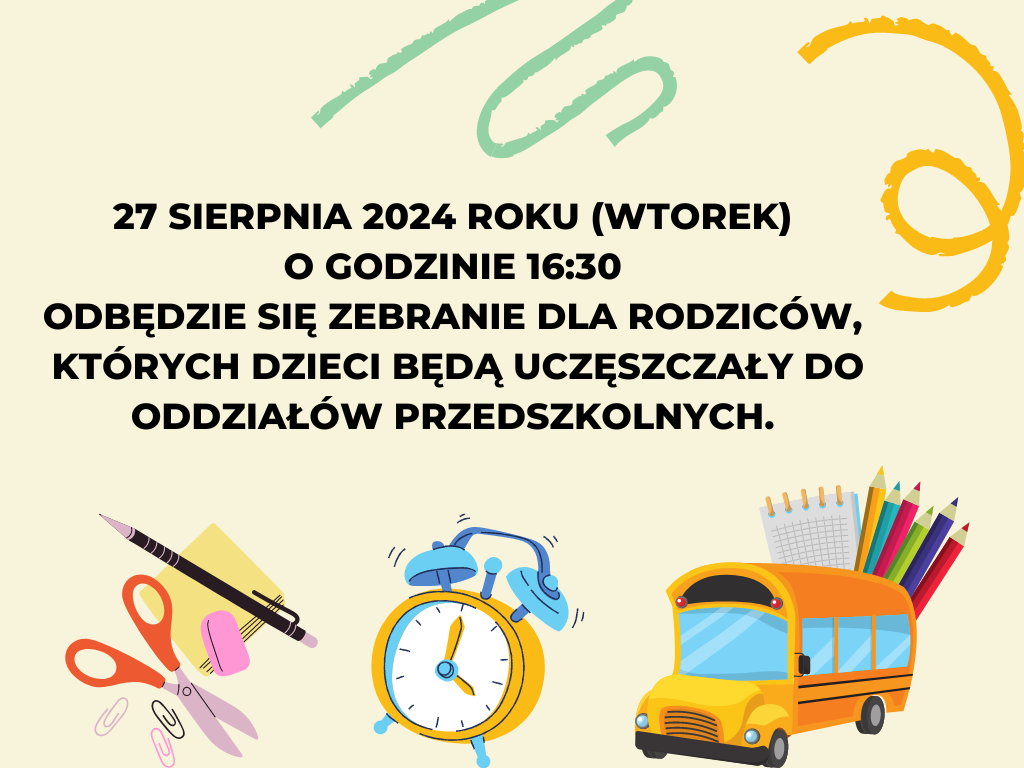 27 sierpnia 2024 roku (wtorek) o godzinie 16:30 odbędzie się zebranie dla rodziców, których dzieci będą uczęszczały do oddziałów przedszkolnych.